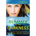 Glimmer in the Darkness - Paperback