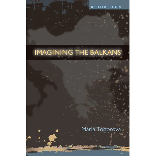 Imagining the Balkans - Paperback
