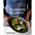 Vegetable Kingdom: The Abundant World of Vegan Recipes - Hardcover