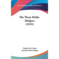 The Three Mulla-Mulgars (1919) - Hardcover