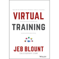 Virtual Training: The Art of Conducting Powerful Virtual Training That Engages Learners and Makes Knowledge Stick - Hardcover