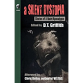A Silent Dystopia: Stories Of A Quiet Apocalypse - Paperback