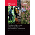 Routledge Handbook of Ecological and Environmental Restoration - Paperback