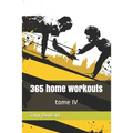 365 home workouts: tome 4 - Paperback