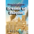 Dreams of Babylon: Exploring the Ancient Pathways of the Subconscious - Paperback