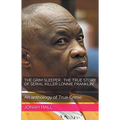 The Grim Sleeper: The True Story of Serial Killer Lonnie Franklin An Anthology of True Crime - Paperback