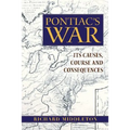 Pontiac's War: Its Causes, Course and Consequences - Paperback