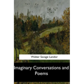 Imaginary Conversations and Poems - Paperback
