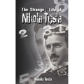 The Strange Life of Nikola Tesla - Paperback