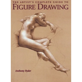 The Artist's Complete Guide to Figure Drawing: A Contemporary Master Reveals the Secrets of Drawing the Human Form - Paperback