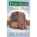 Post Road and the Putnam Plaque - Paperback