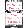 The Beautiful Struggle: A Memoir - Paperback