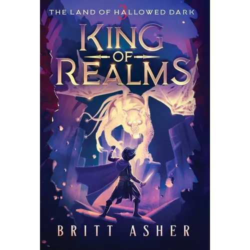 King of Realms: The Land of Hallowed Dark (Book 3) - Hardcover
