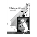 Talking to Ghosts - Paperback