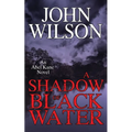 A Shadow of Black Water - Paperback