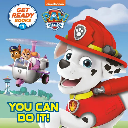 Get Ready Books #1: You Can Do It! (Paw Patrol) - Paperback