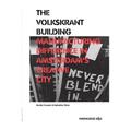 The Volkskrant Building: Manufacturing Difference in Amsterdam's Creative City - Paperback