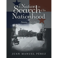 A Nation in Search of Its Nationhood: Panama, 1912-1941 - Paperback