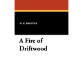 A Fire of Driftwood - Paperback