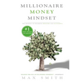 The Millionaire Mindset: The Secret Mindset to Becoming Wealthy and Successful - Paperback