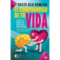 El Compromiso de Tu Vida: Siente El Regalo de Una Nueva Oportunidad - Paperback
