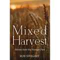 Mixed Harvest: Stories from the Human Past - Paperback