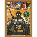 Treaties, Trenches, Mud, and Blood: A World War I Tale - Hardcover