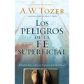 Los Peligros de la Fe Superficial: Despierta del Letargo Espiritual - Paperback