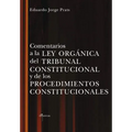 Comentarios a la Ley Organica del Tribunal Constitucional Y de Los Procedimientos Constitucionales - Paperback