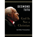 God Is Not a Christian: And Other Provocations - Hardcover