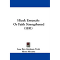 Hizuk Emunah: Or Faith Strengthened (1851) - Hardcover