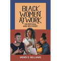 Black Women at Work: On Refusal and Recovery - Hardcover