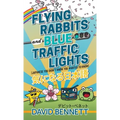 Flying Rabbits and Blue Traffic Lights: Japanese You Didn't Know You Wanted to Know - Paperback