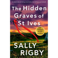 The Hidden Graves of St Ives: An Absolutely Nail-Biting Crime Thriller That Will Have You Hooked - Paperback