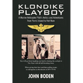 Klondike Playboy - Hardcover