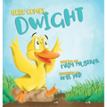 Here Comes Dwight - Hardcover