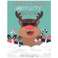 Christmas Activity Book for Kids Age 3-6: Funny Christmas Coloring & Activity Book DOT TO DOT, MAZES AND COLORING PAGE GREAT CHRISTMAS GIFT - Paperback