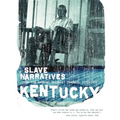 Kentucky Slave Narratives - Paperback