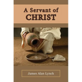 A Servant of Christ - Paperback