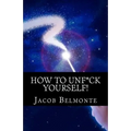 How to UNF*CK Yourself: Better Be Safer Than Sorry! It's for YOUR OWN Sake! - Paperback