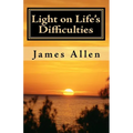 Light on Life's Difficulties: Illuminating The Path to Prosperity - Paperback