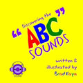 Discovering the ABC Sounds: ABC Sounds - Paperback