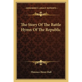 The Story Of The Battle Hymn Of The Republic - Paperback