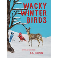 Wacky Winter Birds - Hardcover