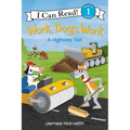 Work, Dogs, Work: A Highway Tail - Hardcover