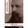 The Crowd, A Study of the Popular Mind - Paperback