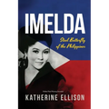 Imelda: Steel Butterfly of the Philippines, 3rd Edition - Paperback
