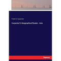 Carpenter's Geographical Reader - Asia - Paperback