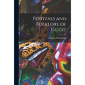 Festivals and Folklore of Gilgit - Paperback