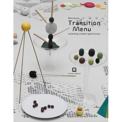 Martí Guixé Transition Menu: Reviewing Creative Gastronomy - Paperback